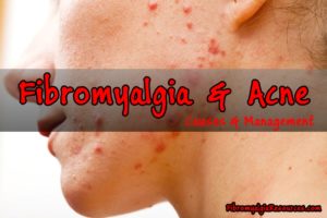 Fibromyalgia Cause Acne?