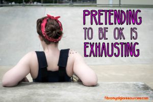 Pretending To Be Ok Is Exhausting