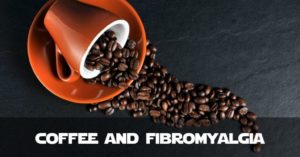 Coffee Help With The Pain Of Fibromyalgia?
