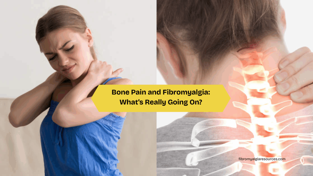 Bone Pain and Fibromyalgia What’s Really Going On