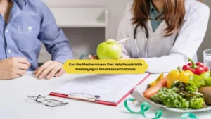 Can the Mediterranean Diet Help People With Fibromyalgia? What Research Shows