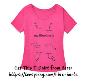 fibro hurts everywhere shirt