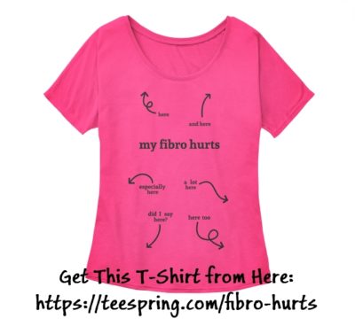 fibro hurts everywhere shirt